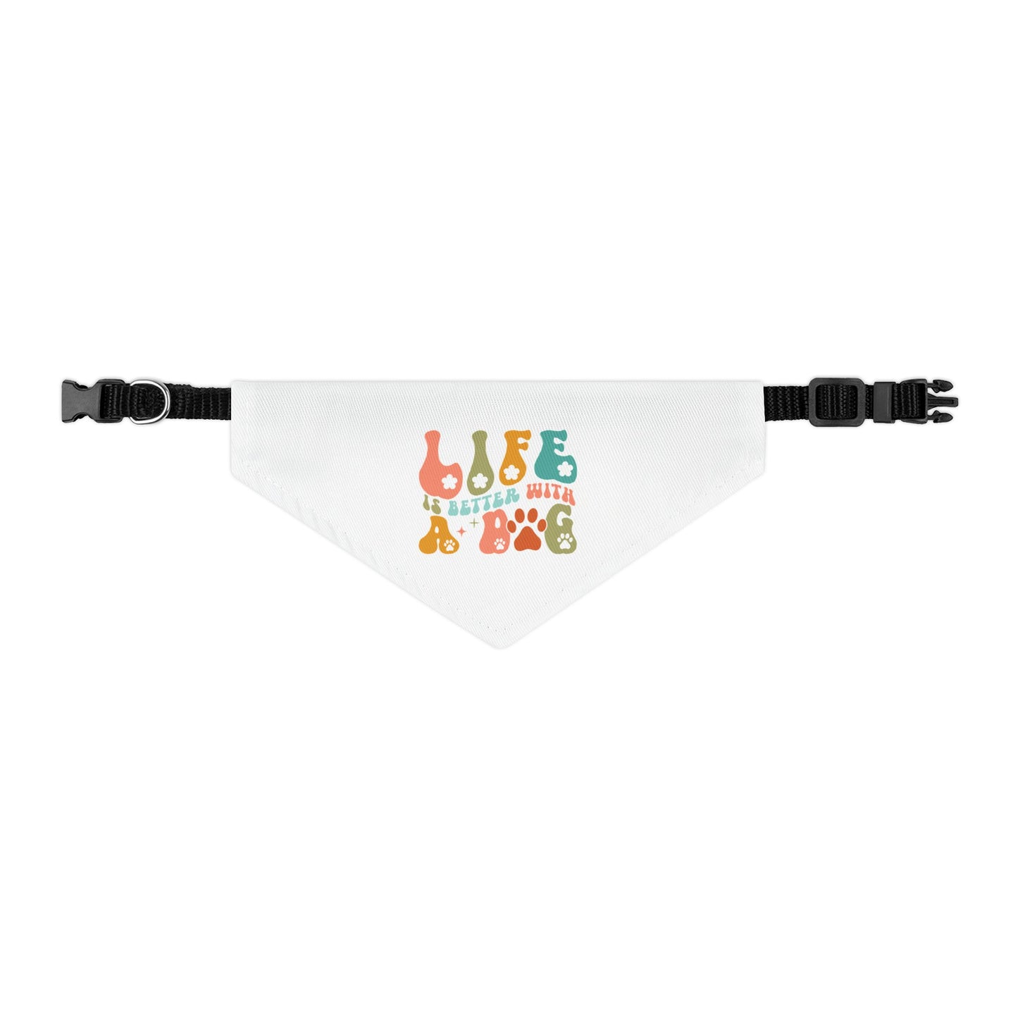 Pet Bandana Collar | Life Is Better With A Dog