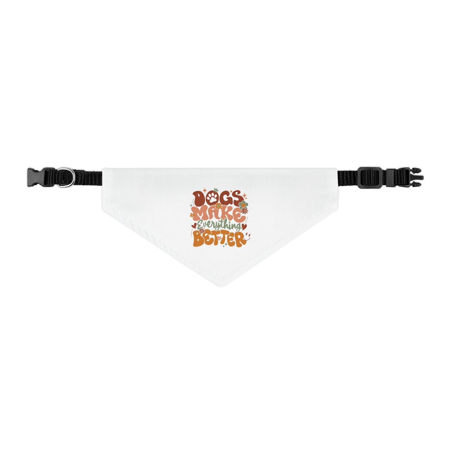 Pet Bandana Collar | Dogs Make Everything Better