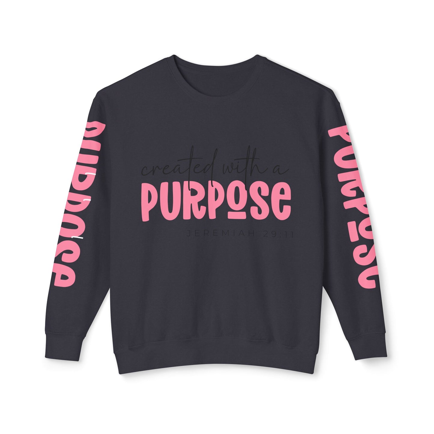 Crewneck | created with a PURPOSE Jeremiah 29:11