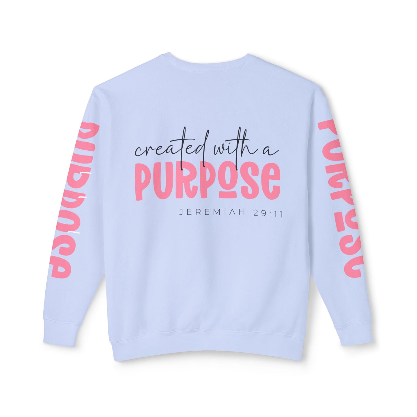 Crewneck | created with a PURPOSE Jeremiah 29:11