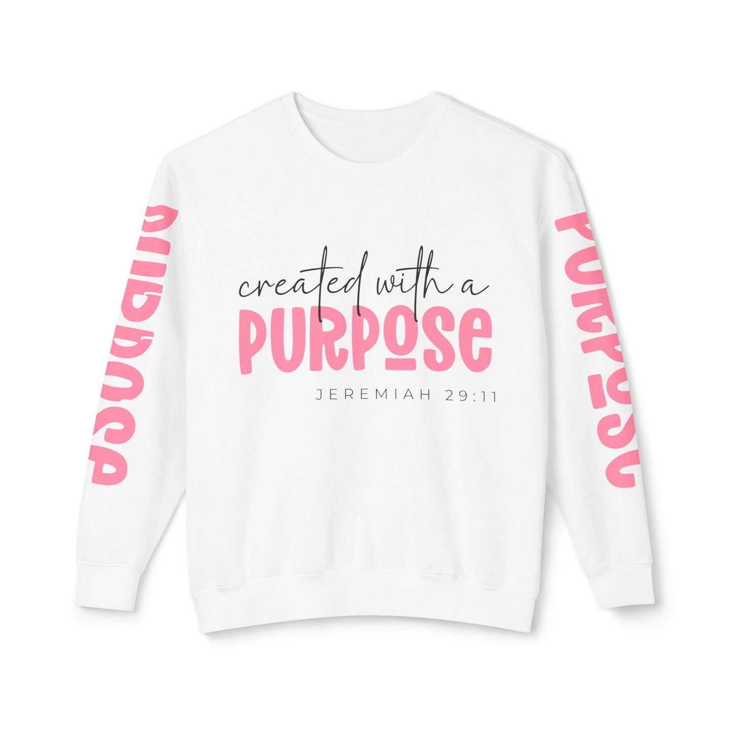 Crewneck | created with a PURPOSE Jeremiah 29:11