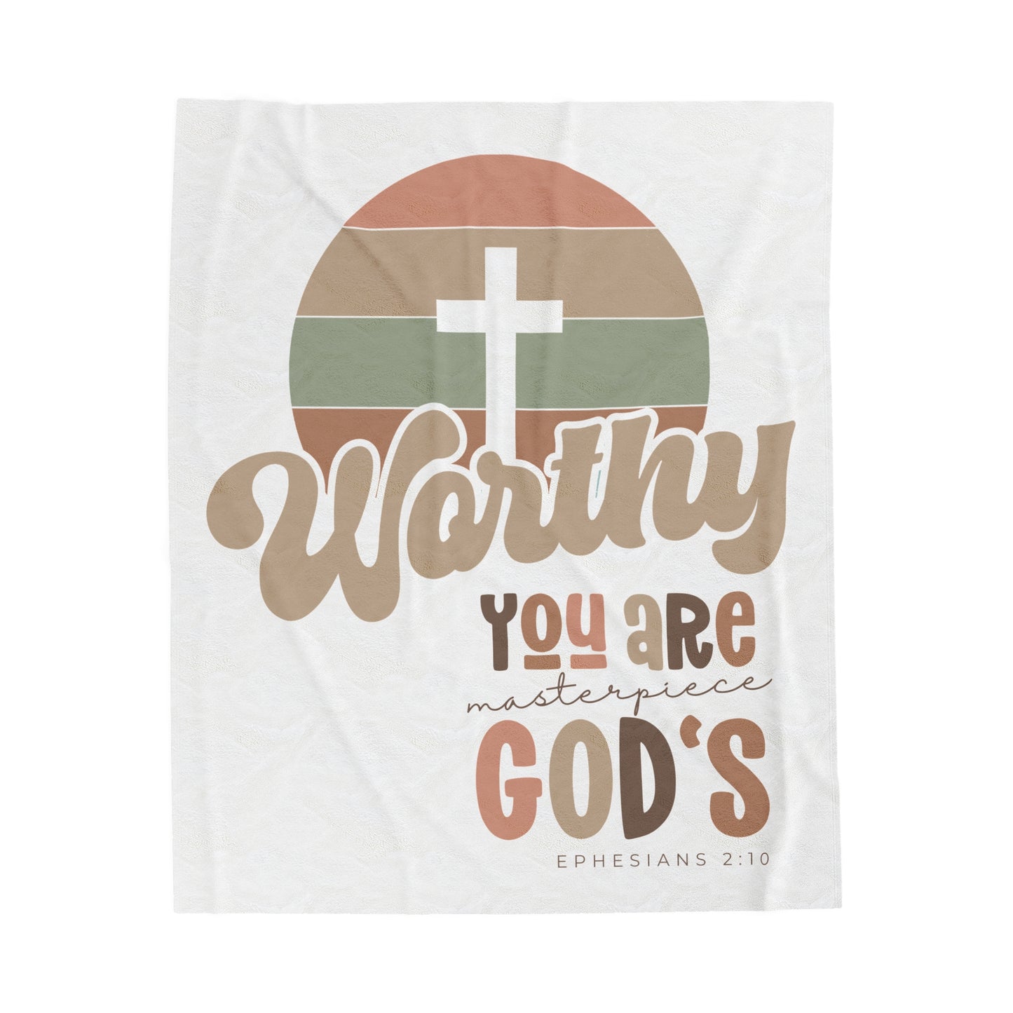 Plush Blanket | Worthy You Are Masterpiece GOD'S Ephesians 2:10