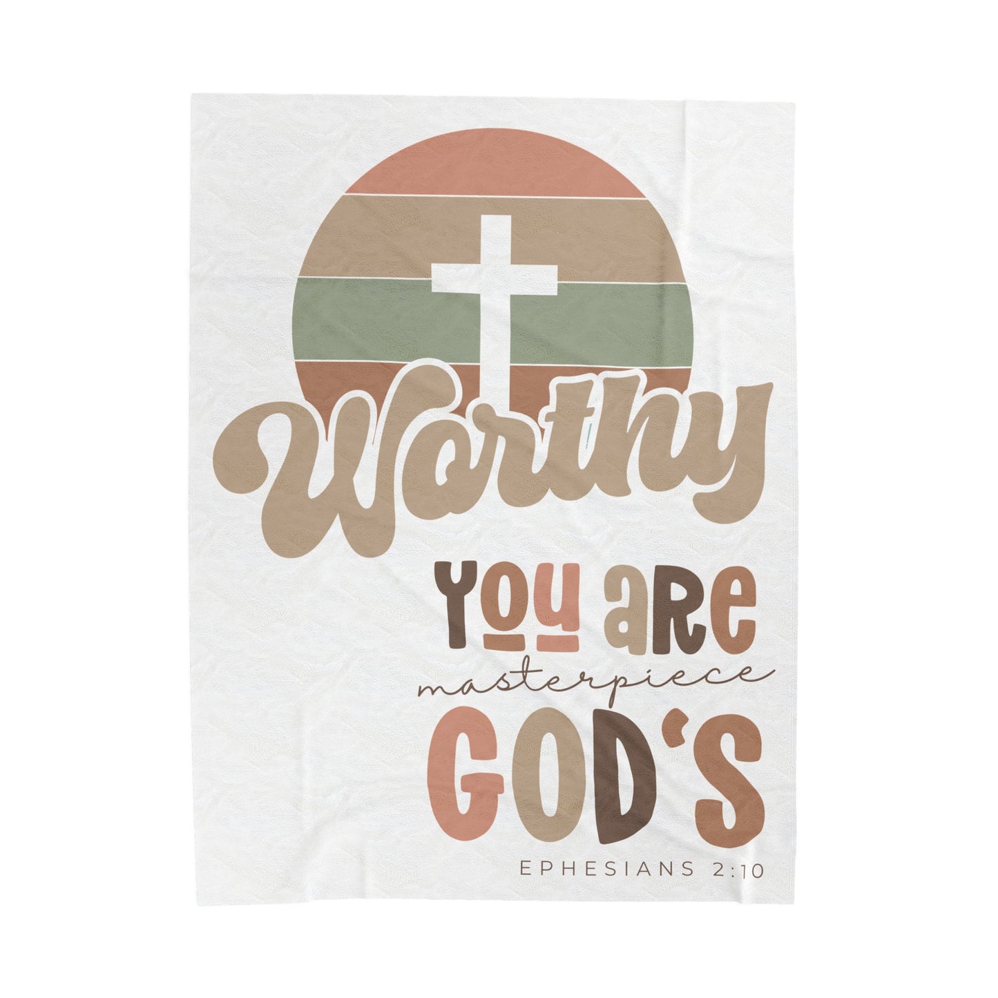 Plush Blanket | Worthy You Are Masterpiece GOD'S Ephesians 2:10