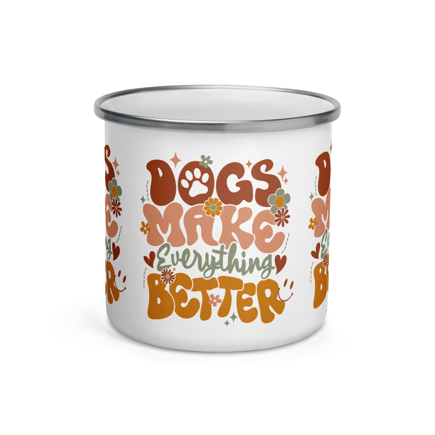 Enamel Mug | Dogs Make Everything Better