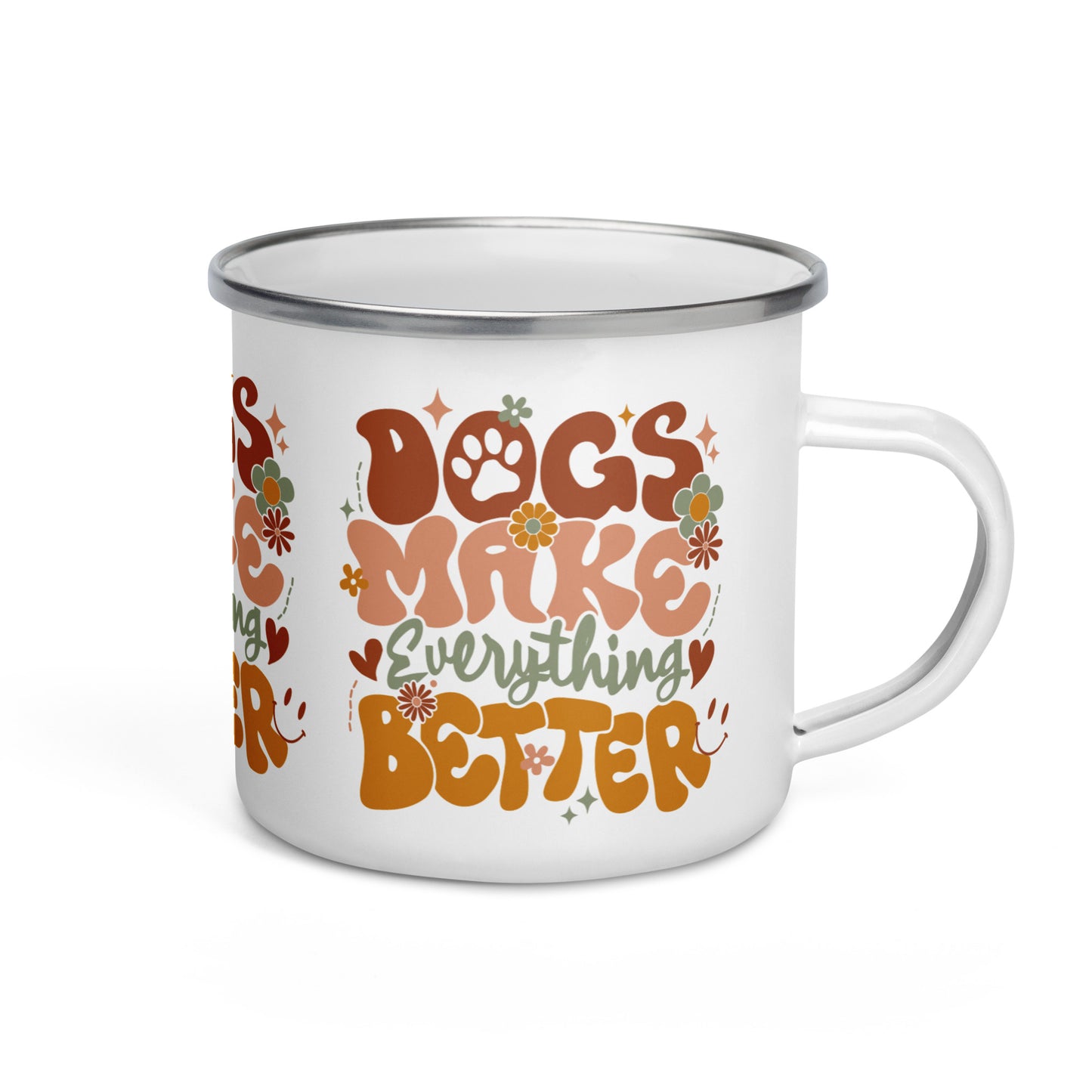 Enamel Mug | Dogs Make Everything Better