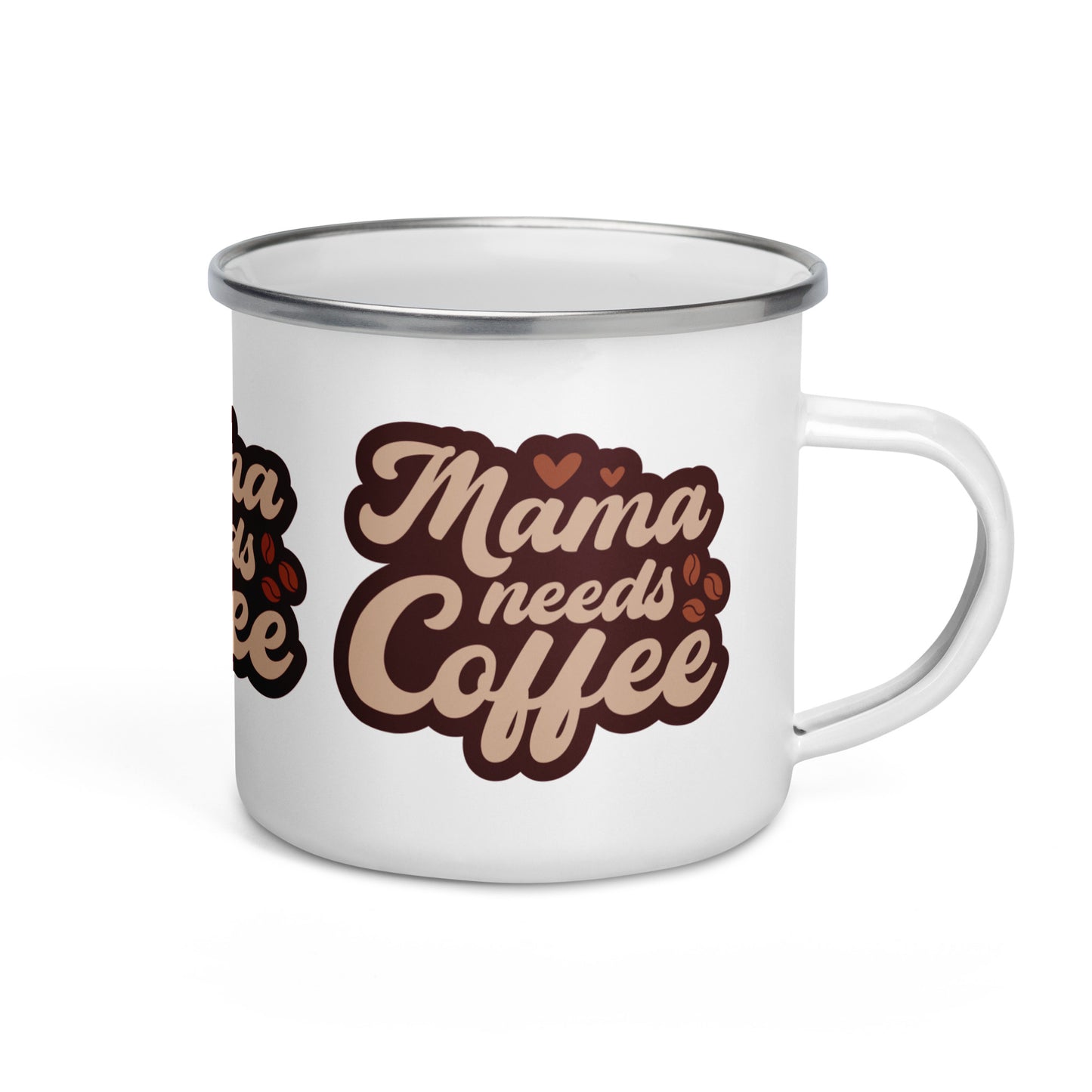 Enamel Mug | Mama Needs Coffee