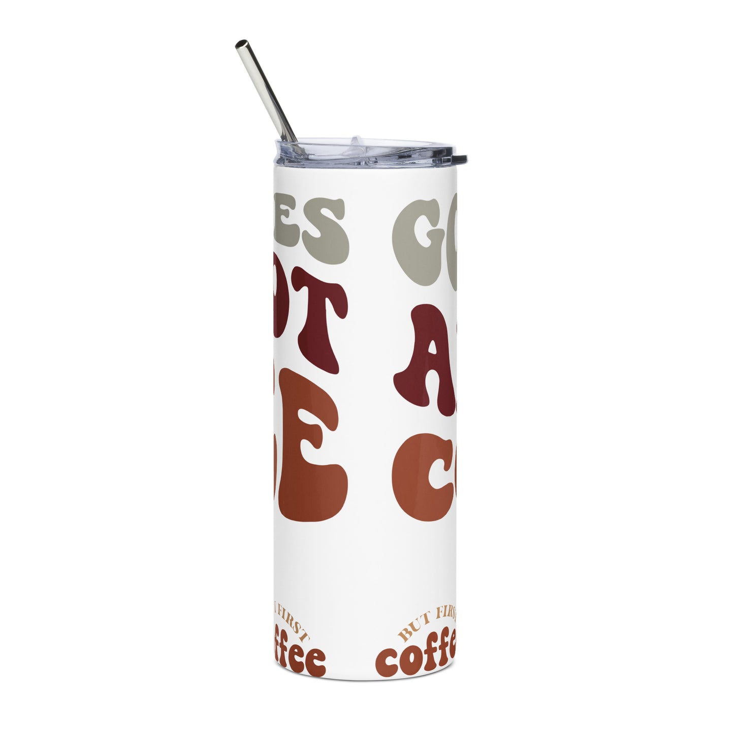 Stainless Steel Tumbler | But First Coffee | Good Vibes And Hot Coffee