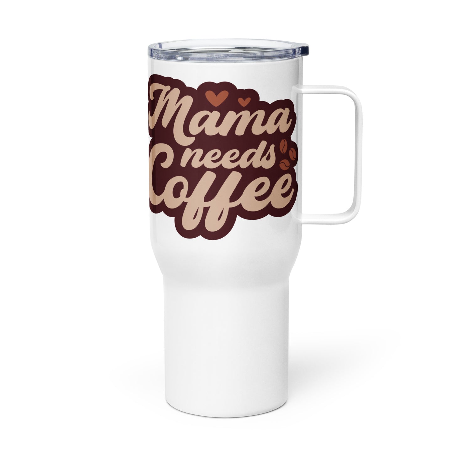 Travel Mug | Mama Needs Coffee