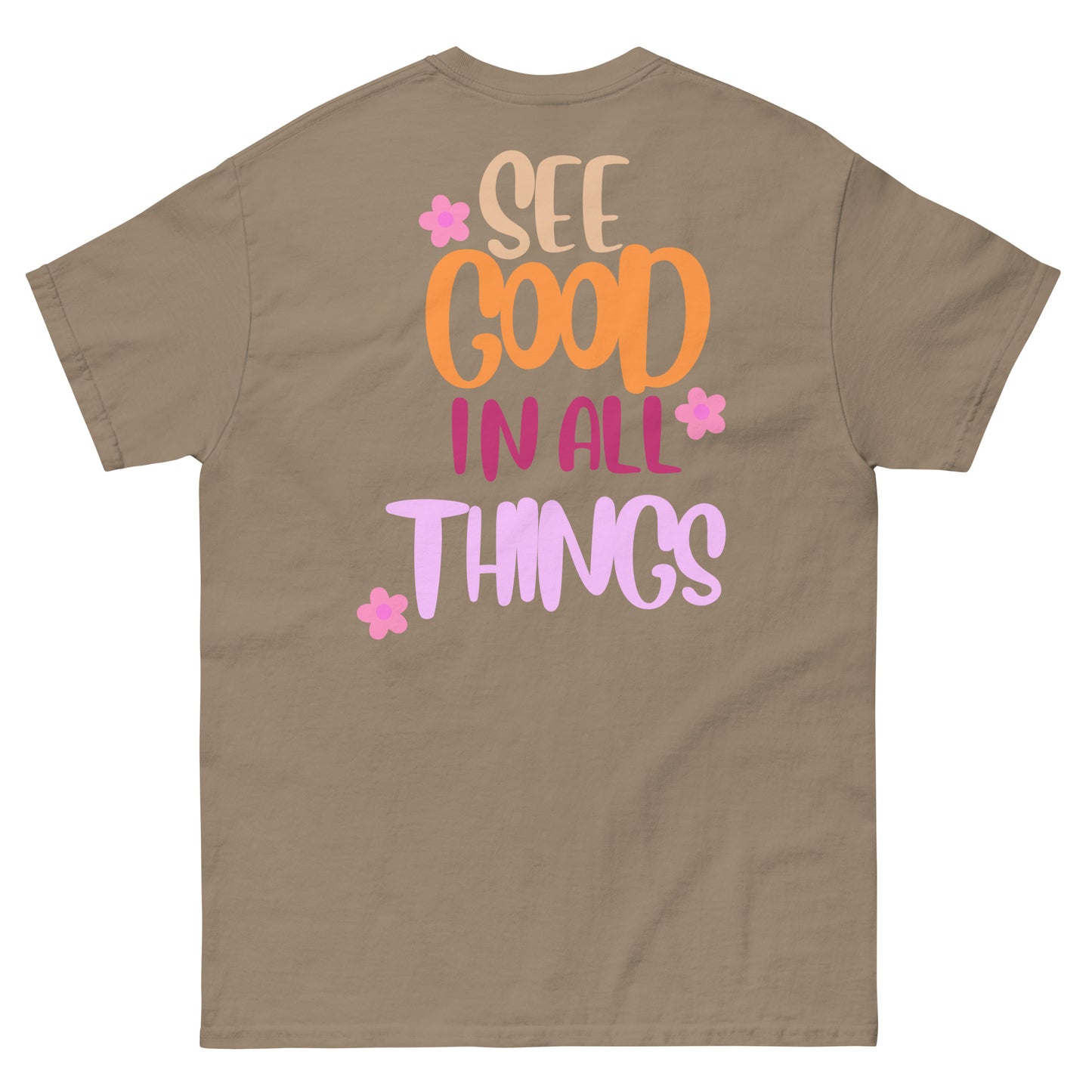 Classic Tee | See Good In All Things