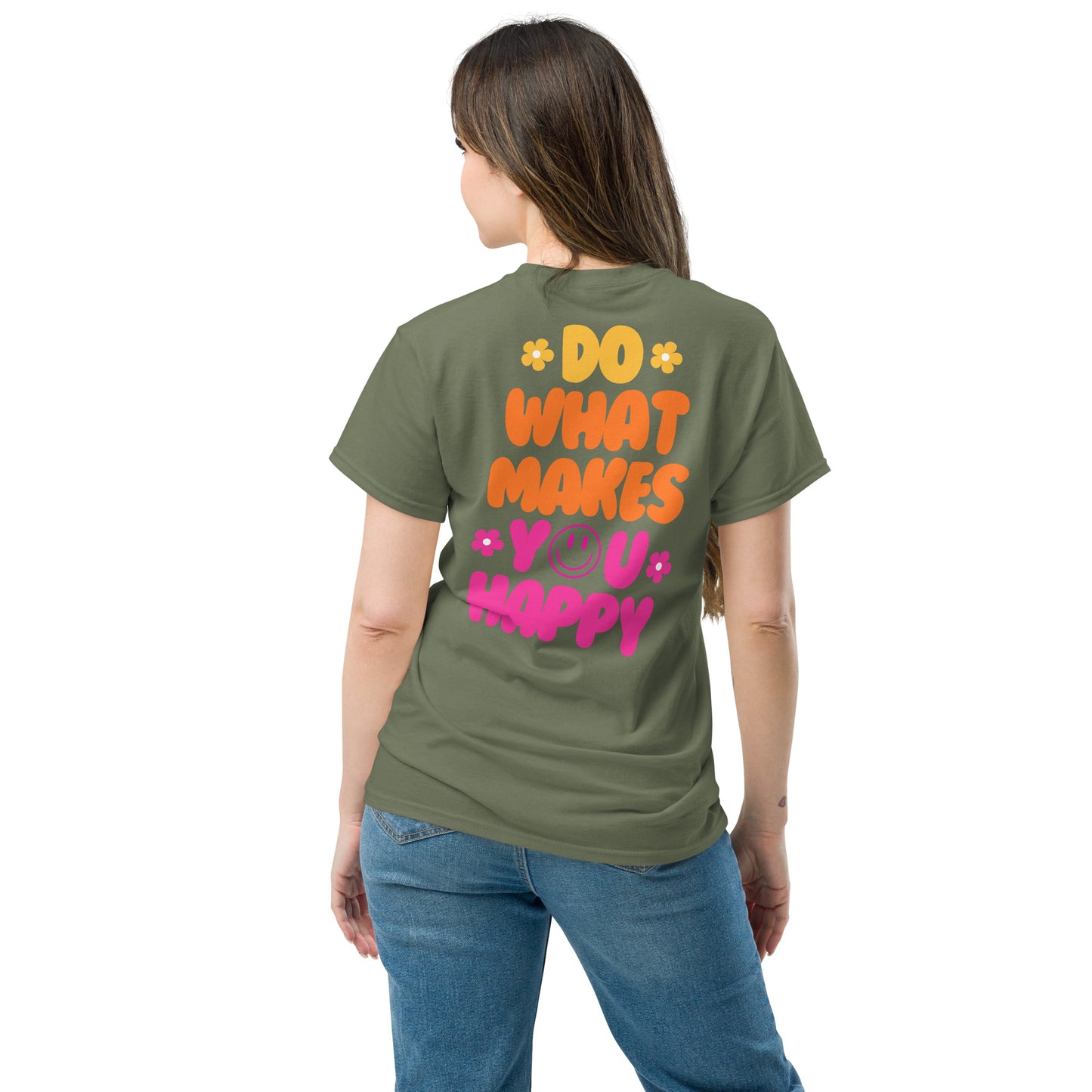 Classic Tee | Do What Makes You Happy