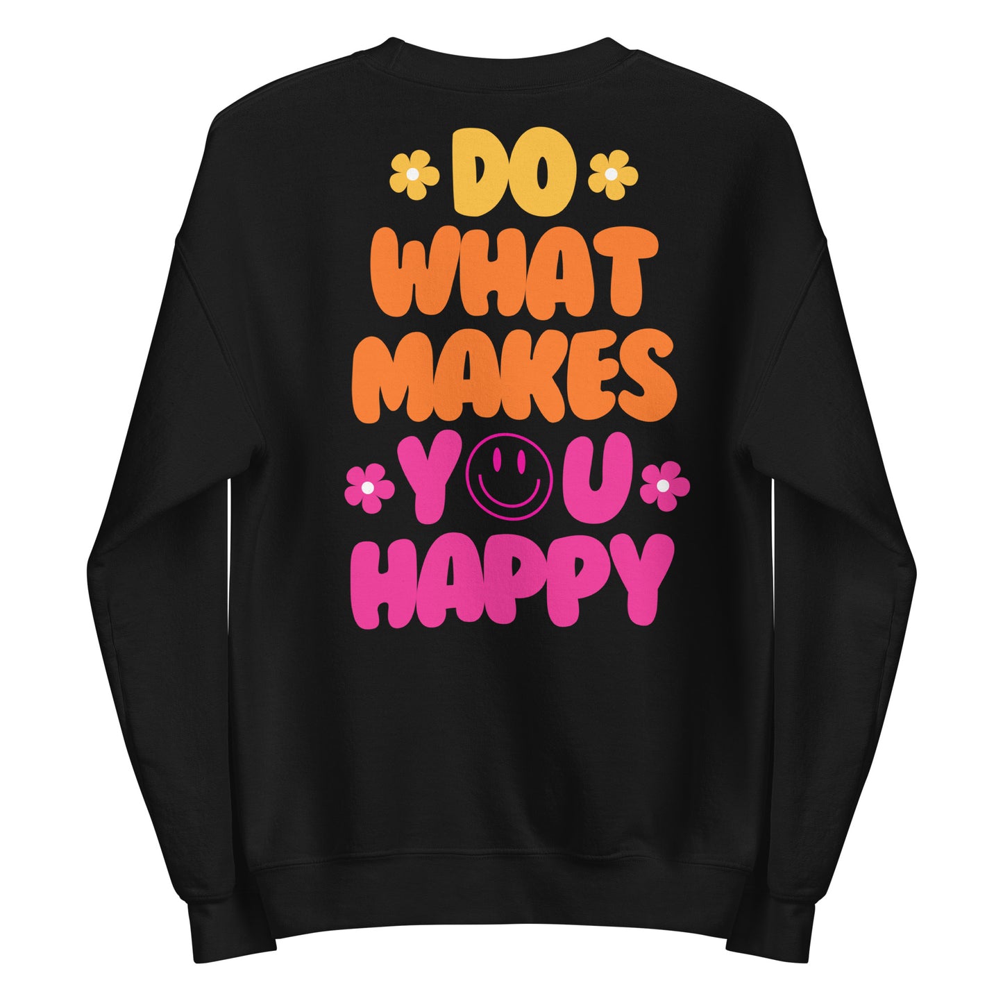 Crewneck | Do What Makes You Happy