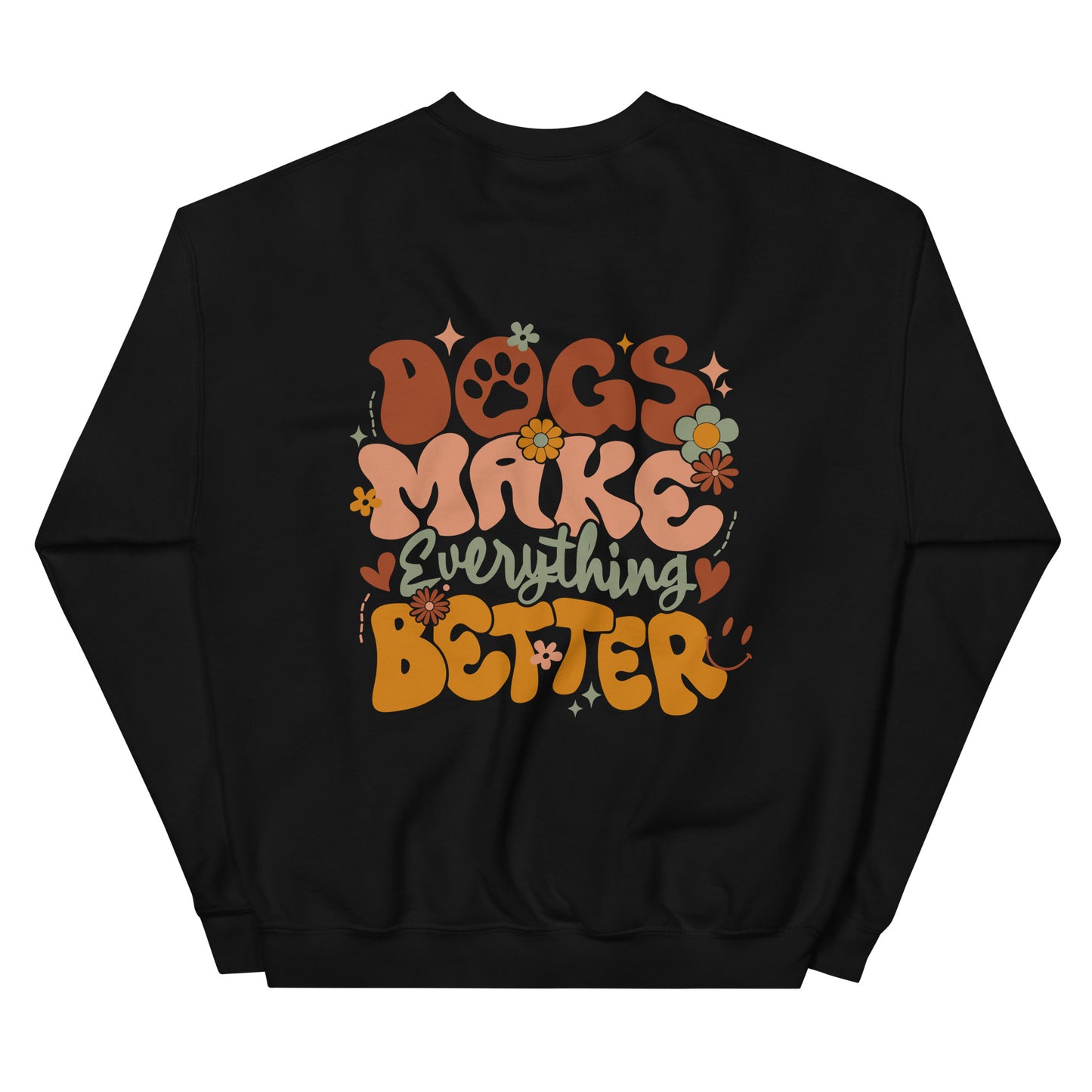 Crewneck | Dogs Make Everything Better