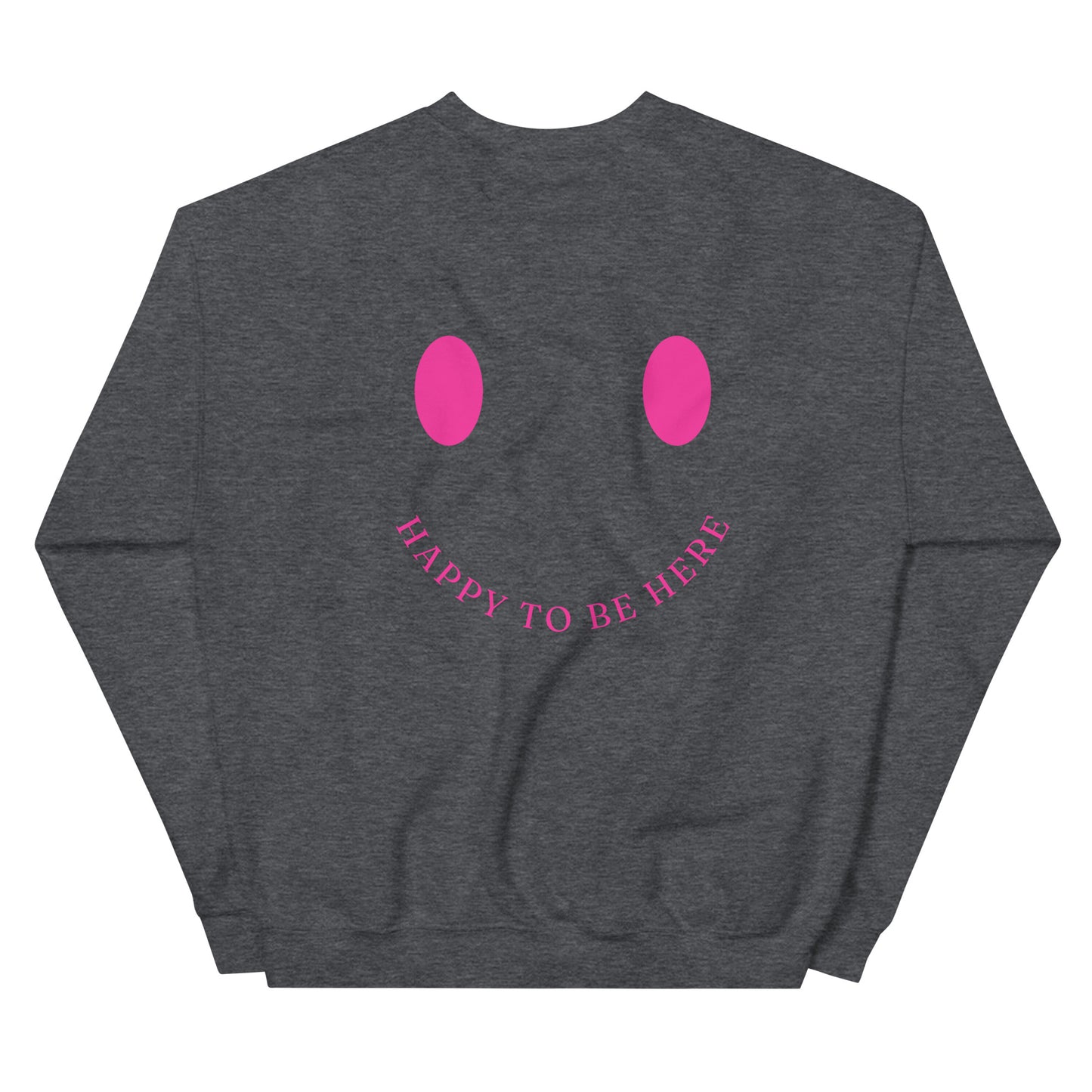 Crewneck | Happy To Be Here