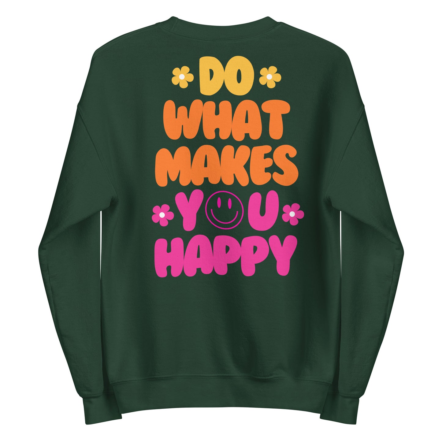 Crewneck | Do What Makes You Happy