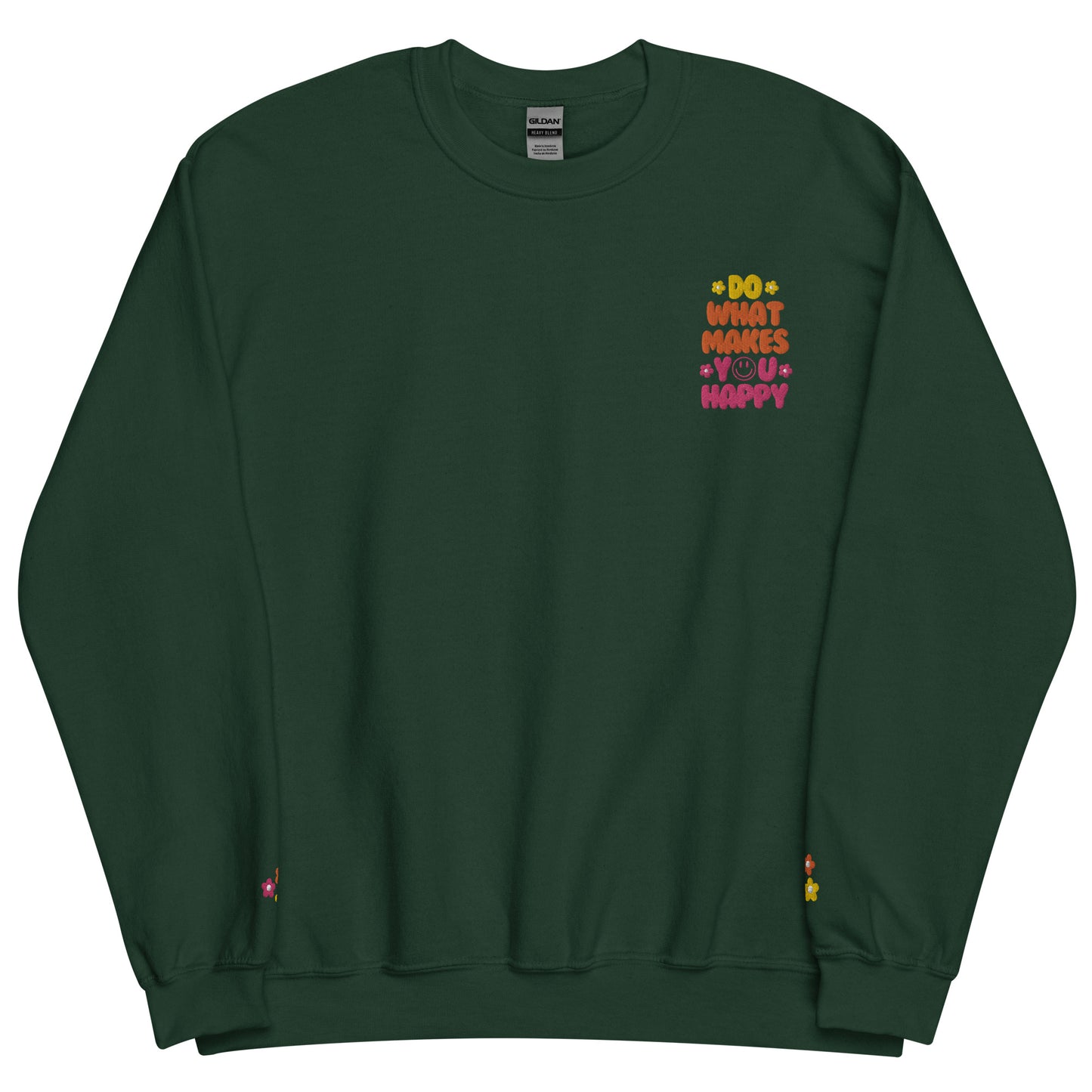 Crewneck | Do What Makes You Happy | Embroidery