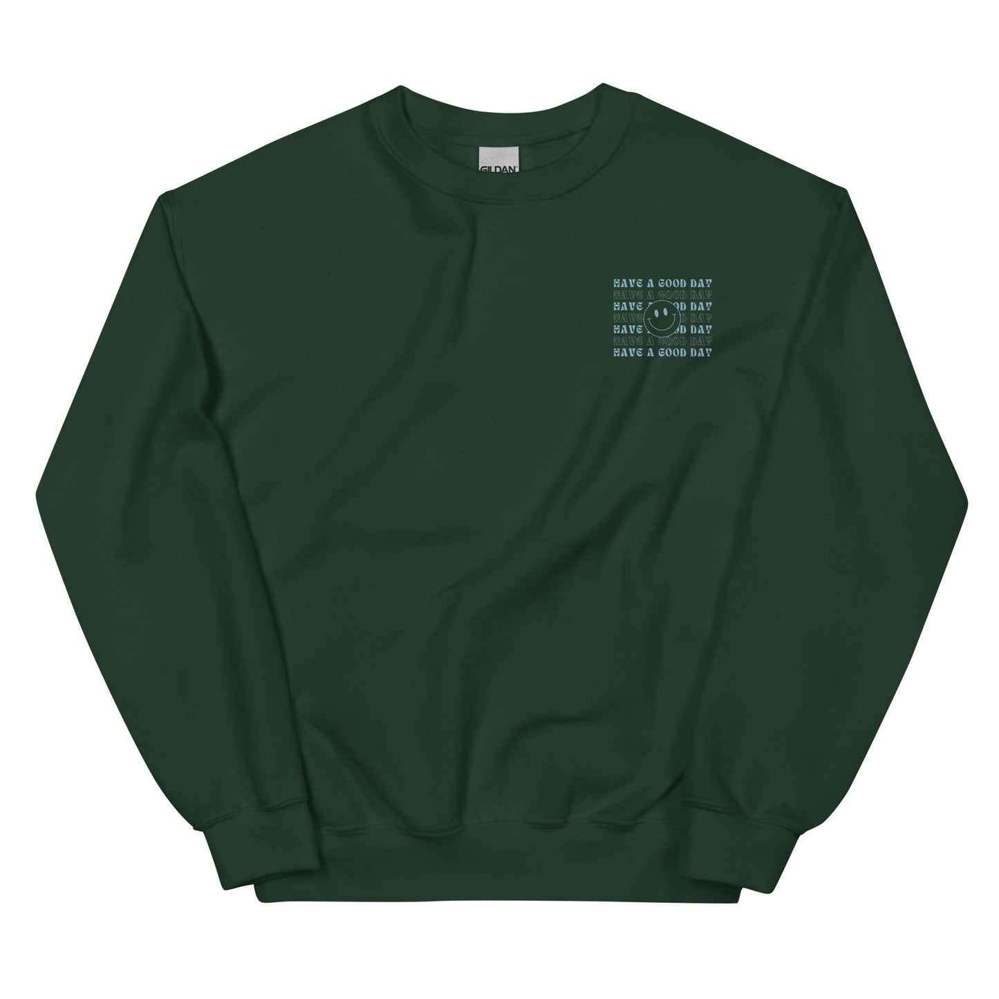 Crewneck | Have A Good Day | Embroidery