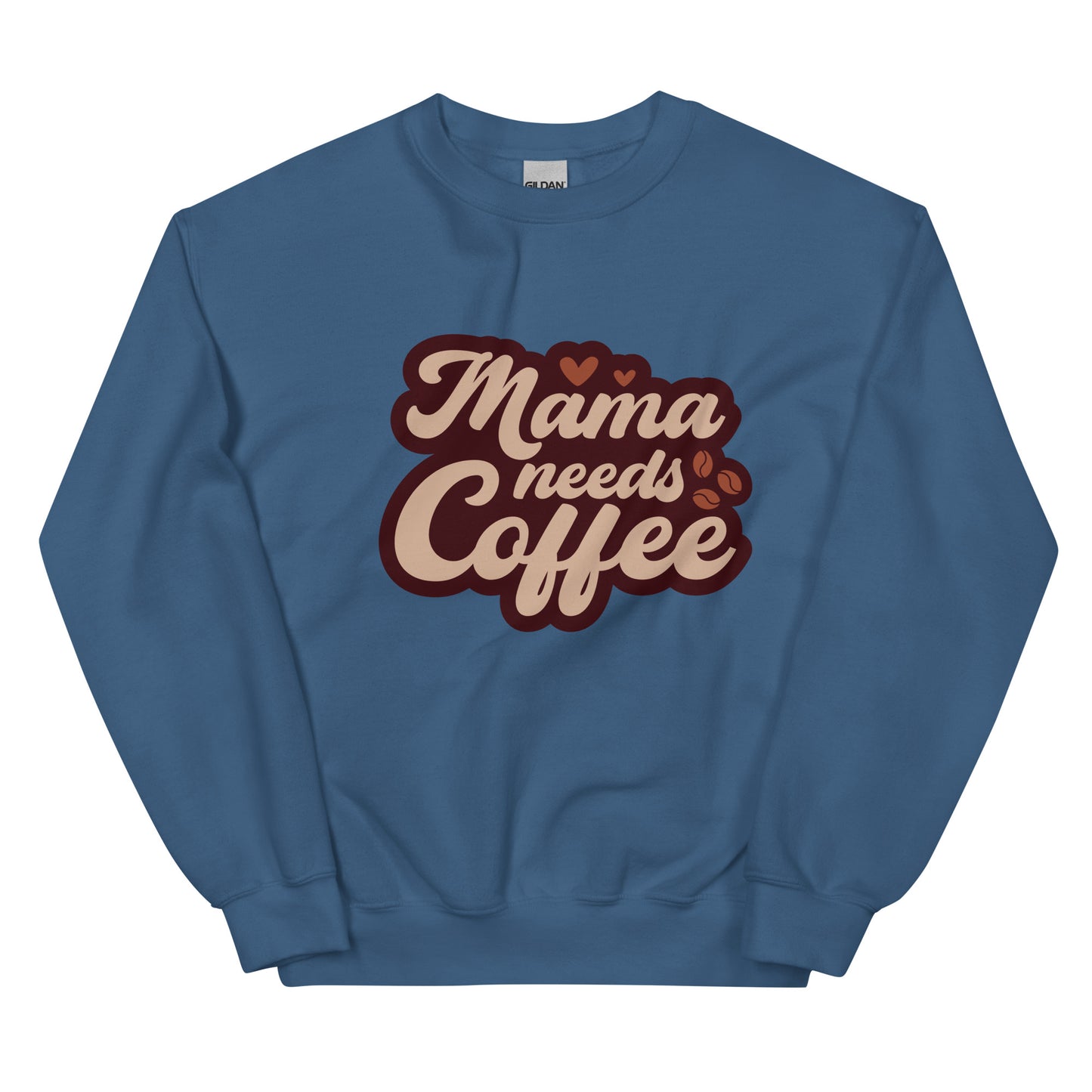 Crewneck | Mama Needs Coffee