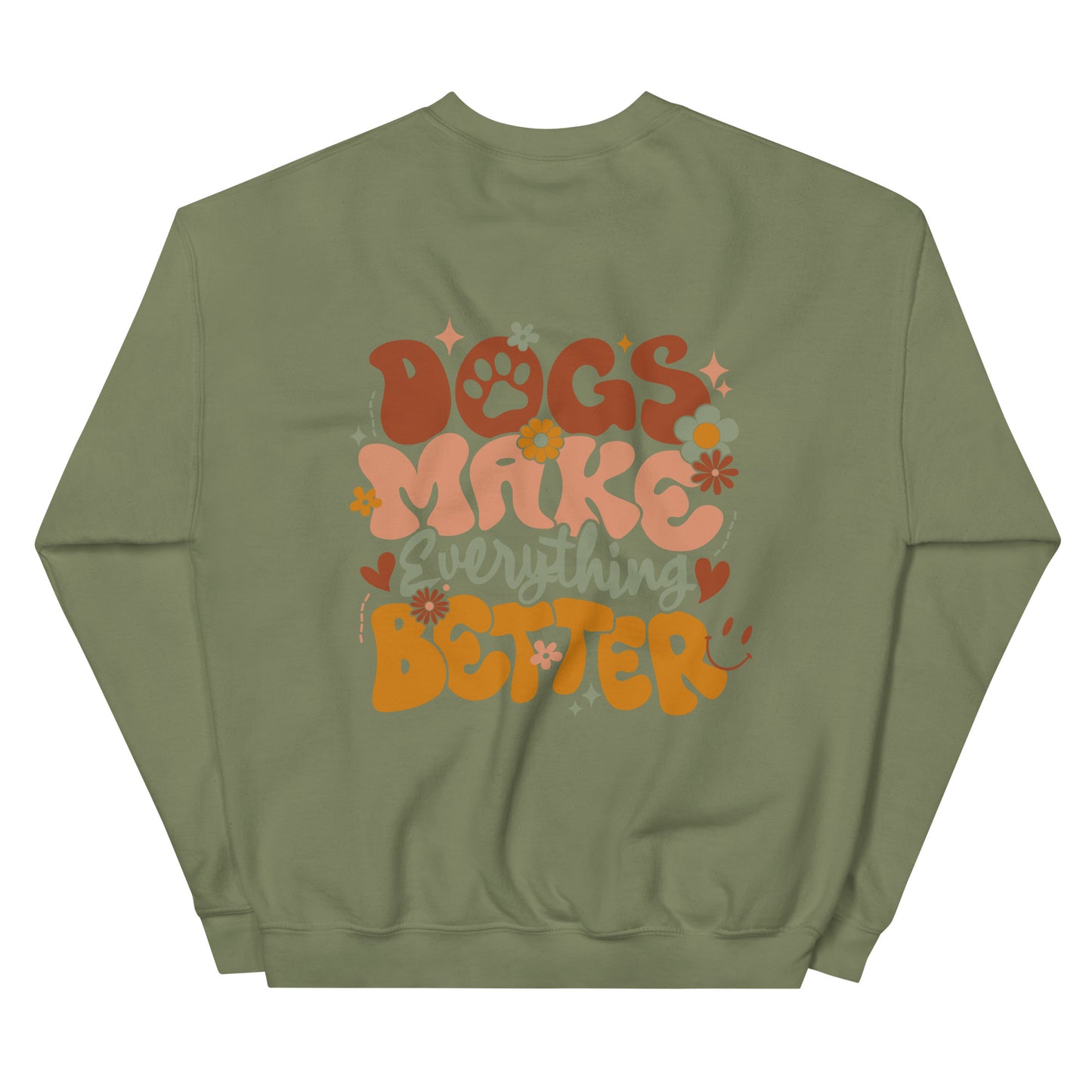 Crewneck | Dogs Make Everything Better