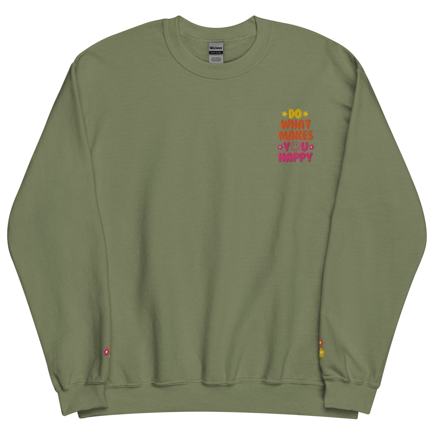 Crewneck | Do What Makes You Happy | Embroidery