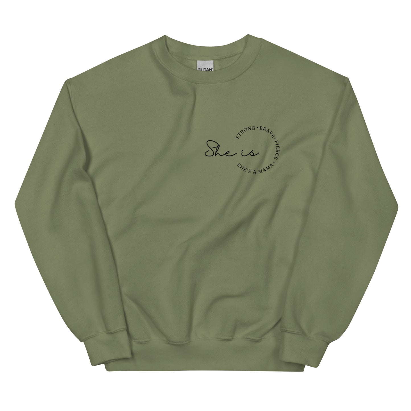 Crewneck | She Is Strong Brave Fierce She A MAMA