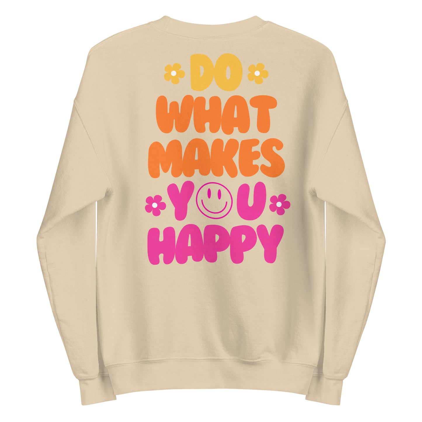 Crewneck | Do What Makes You Happy