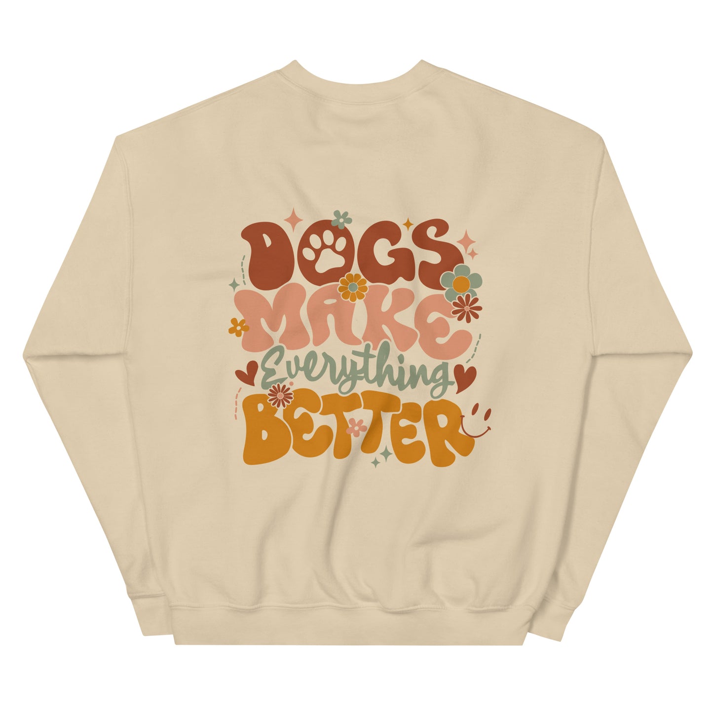 Crewneck | Dogs Make Everything Better