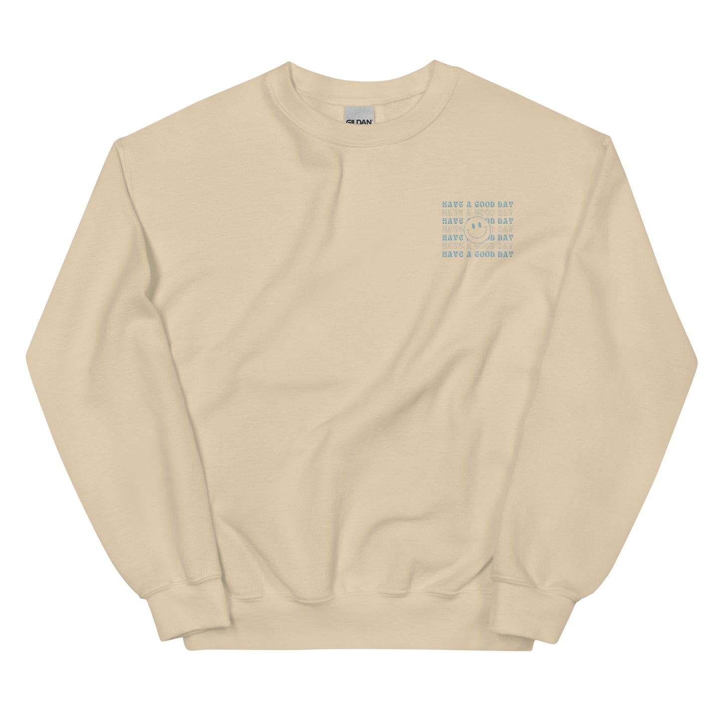 Crewneck | Have A Good Day | Embroidery