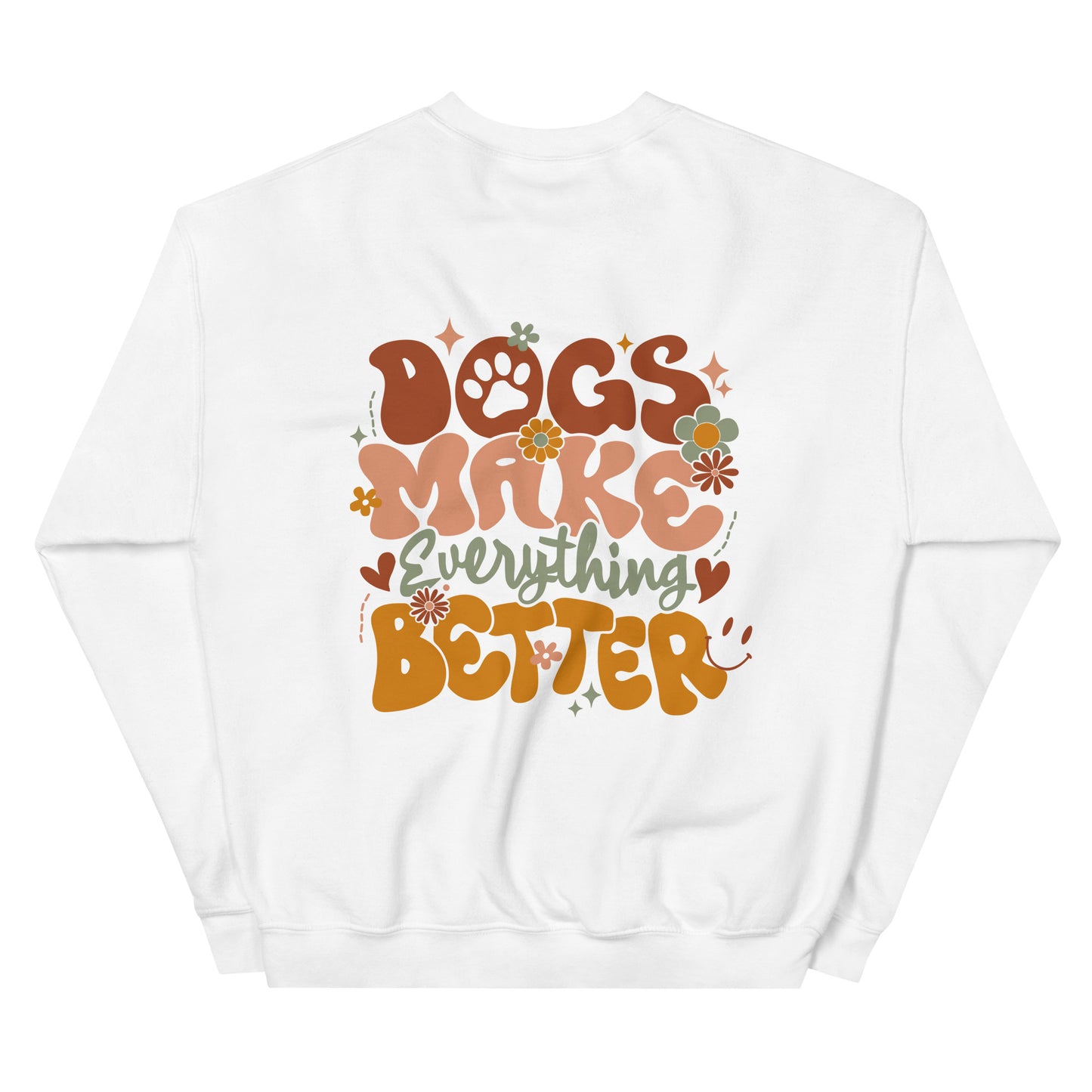 Crewneck | Dogs Make Everything Better