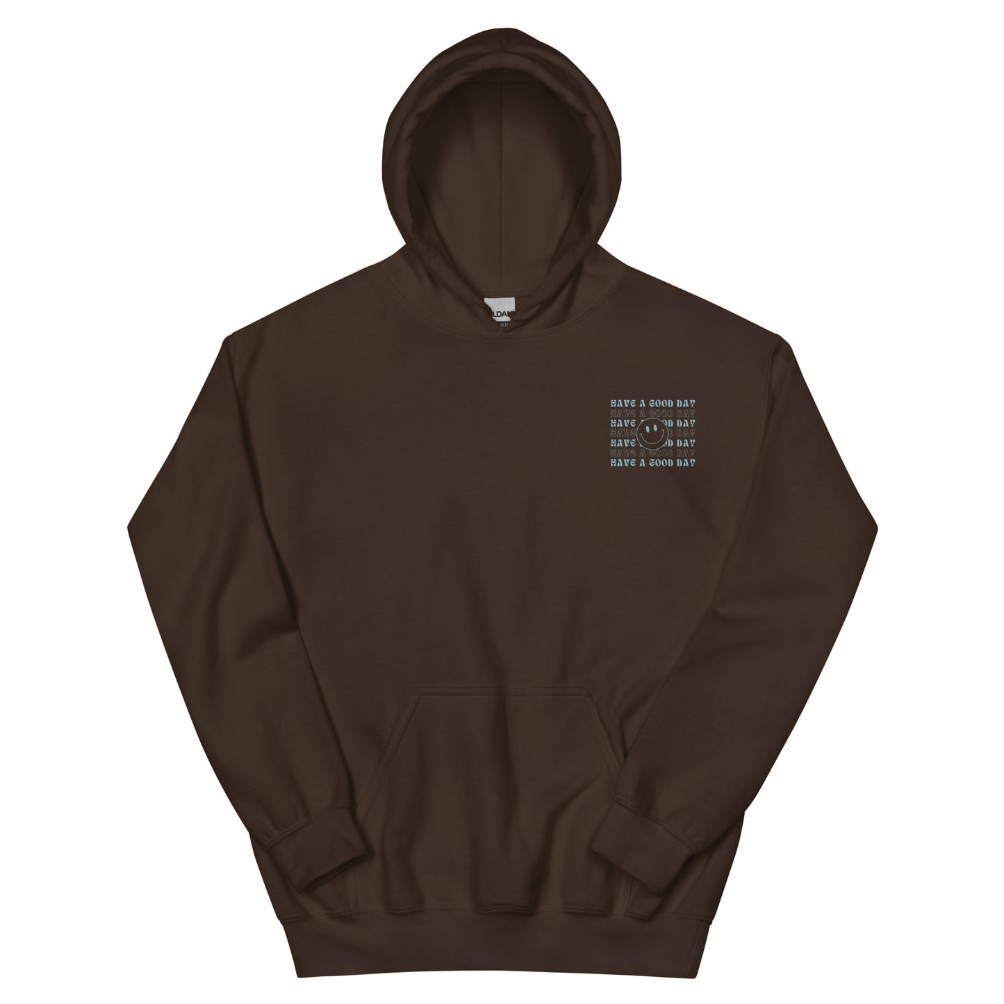 Hoodie | Have A Good Day | Embroidery
