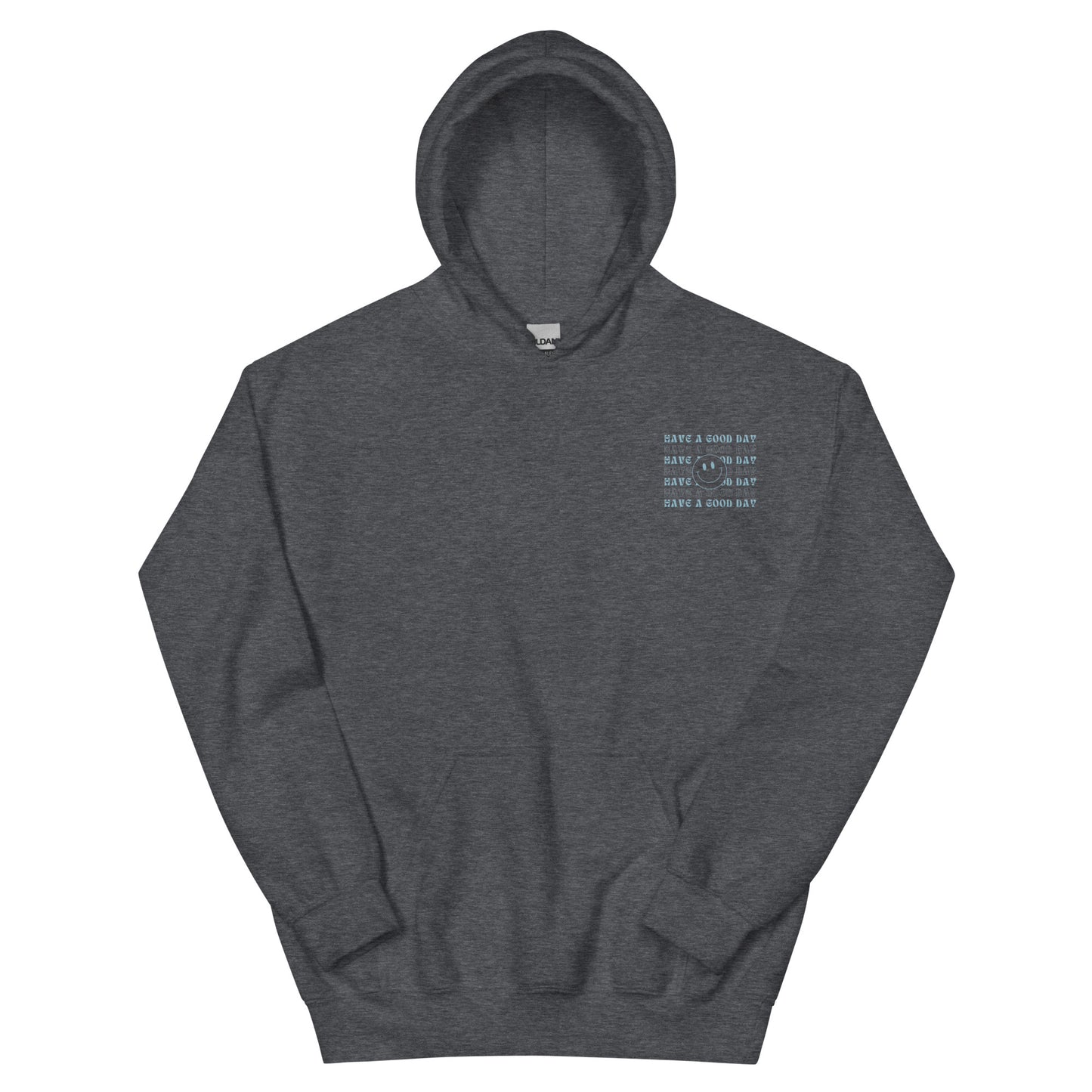 Hoodie | Have A Good Day | Embroidery