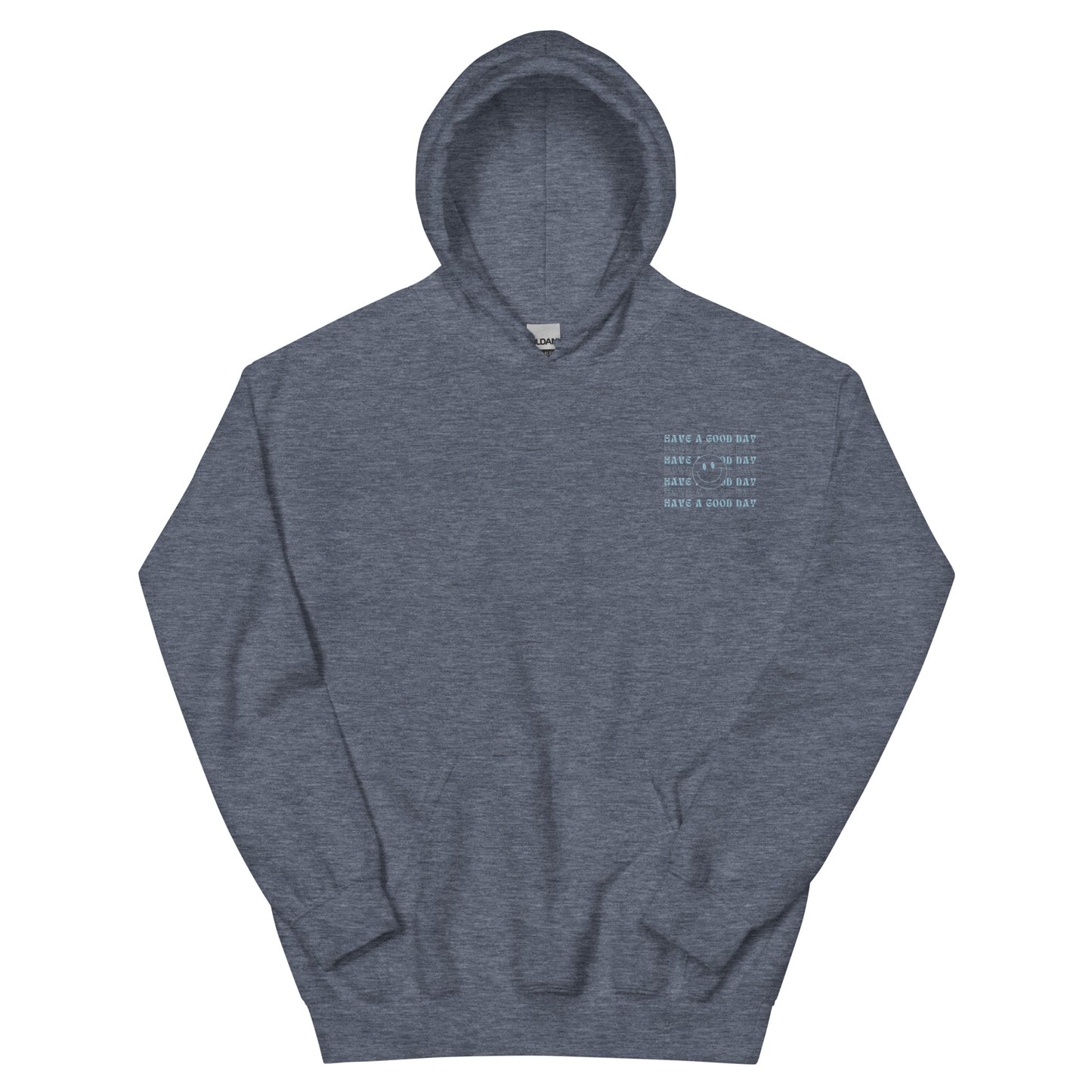 Hoodie | Have A Good Day | Embroidery