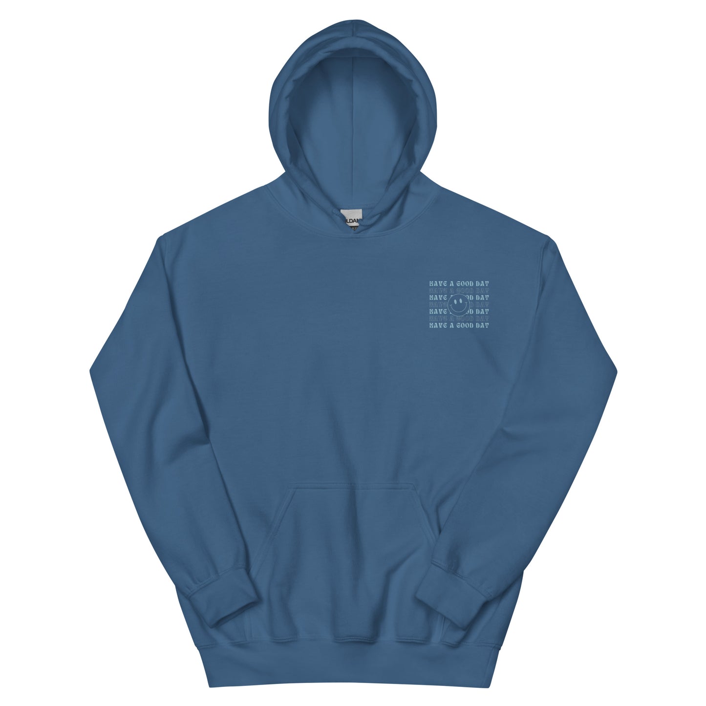 Hoodie | Have A Good Day | Embroidery