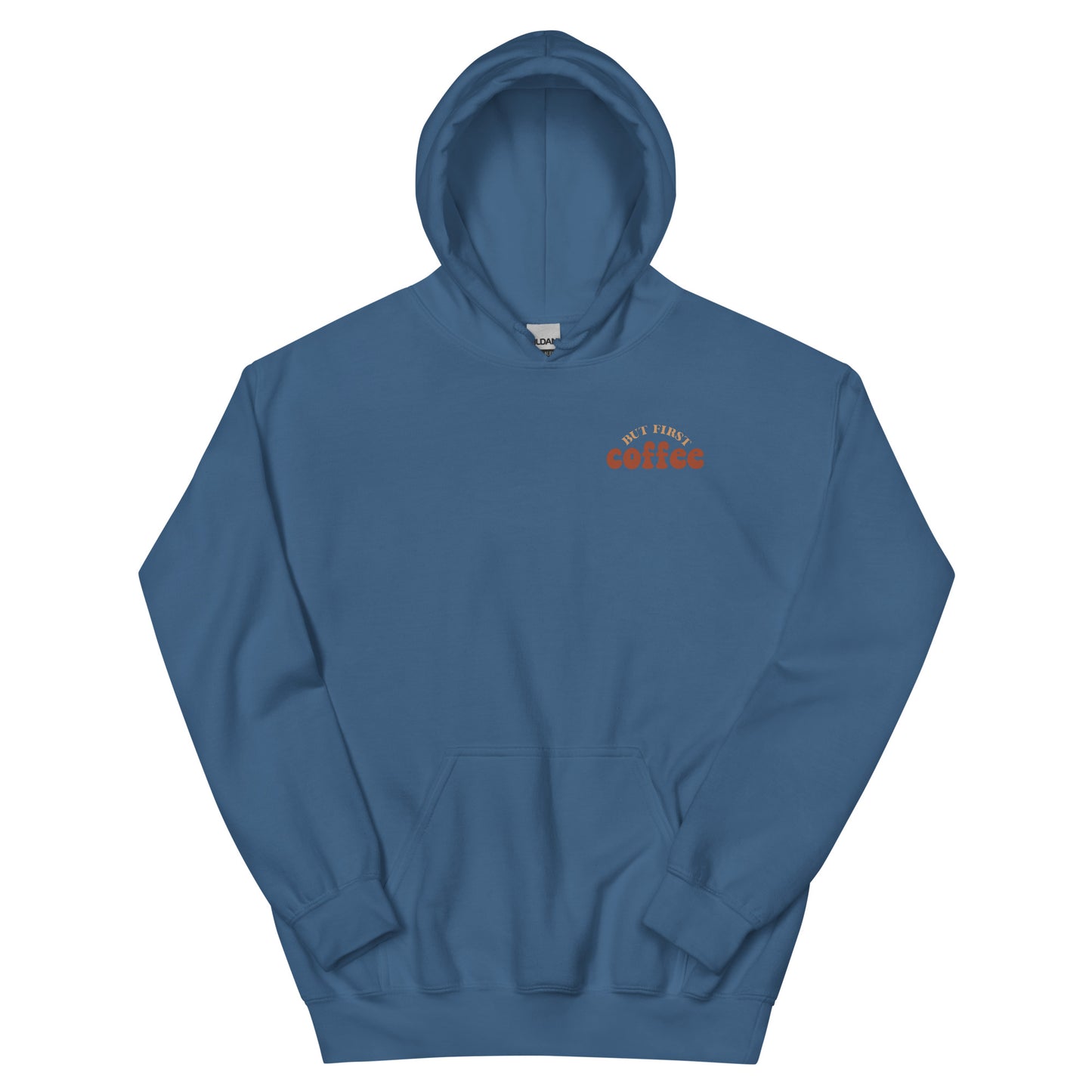 Hoodie | But First Coffee | Good Vibes And Hot Coffee
