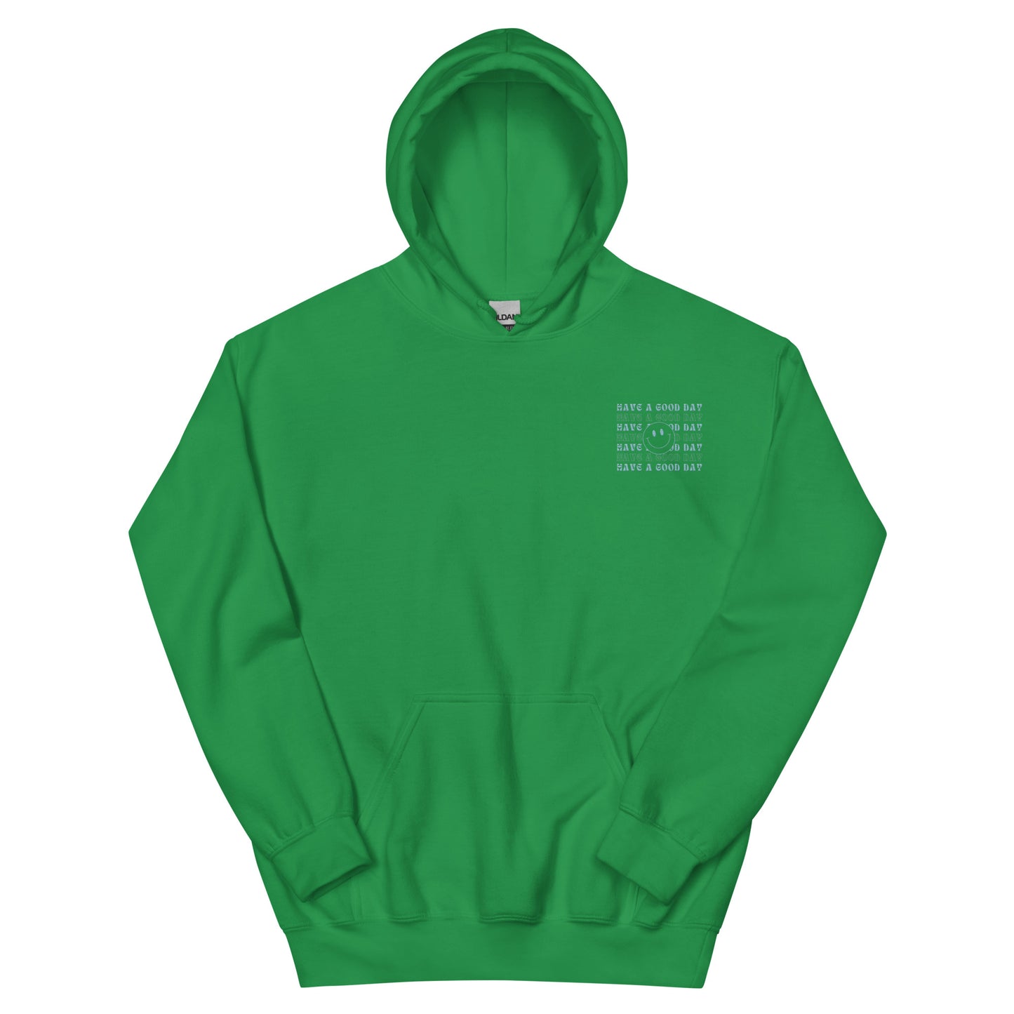 Hoodie | Have A Good Day | Embroidery