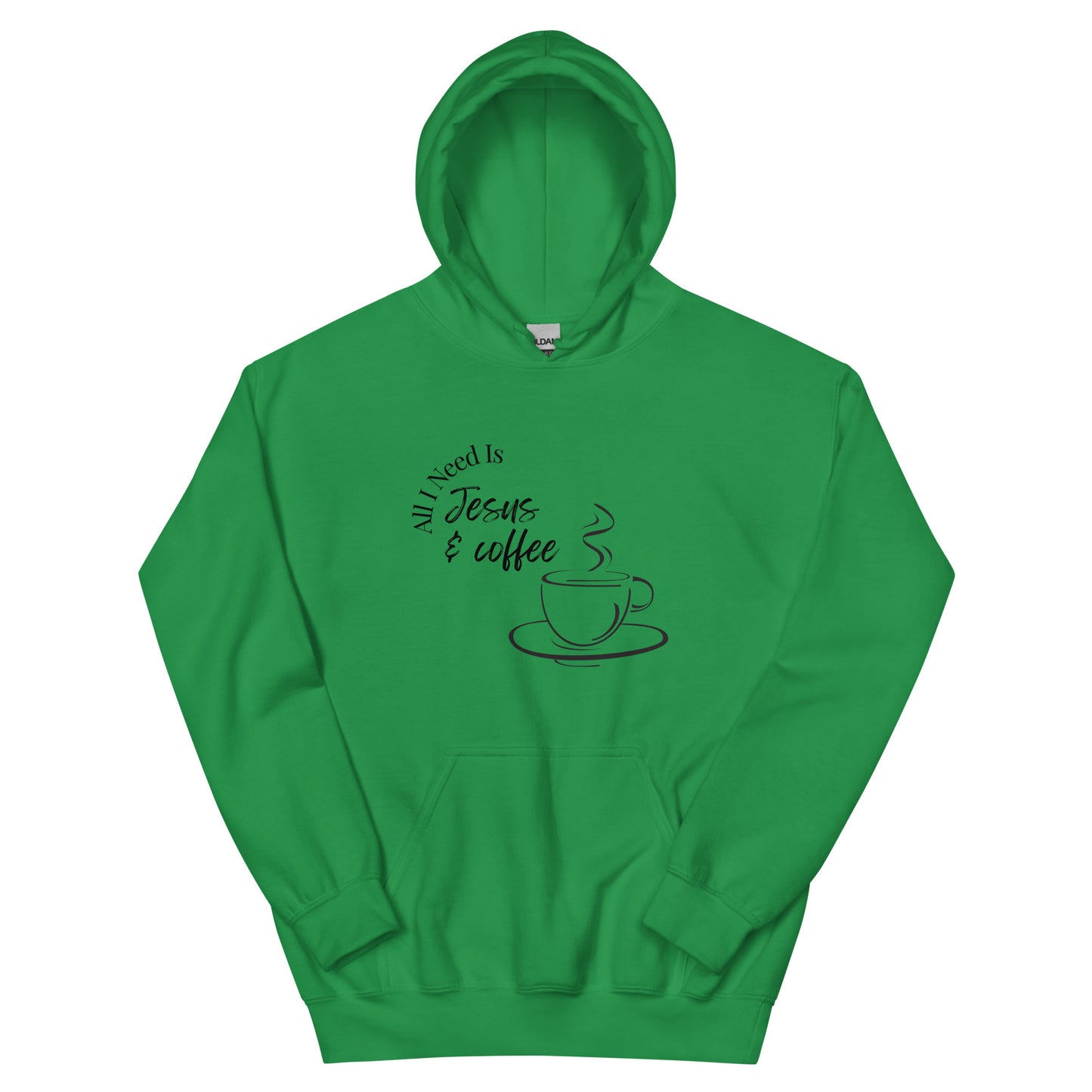 Hoodie | All I Need Is Jesus & Coffee