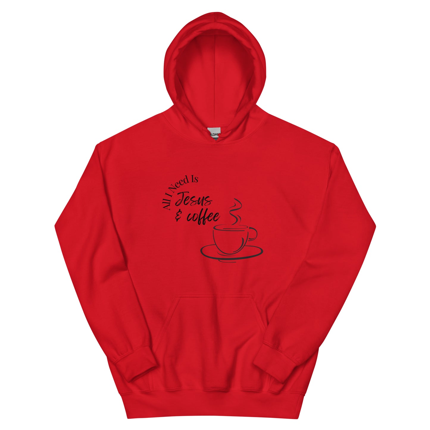 Hoodie | All I Need Is Jesus & Coffee
