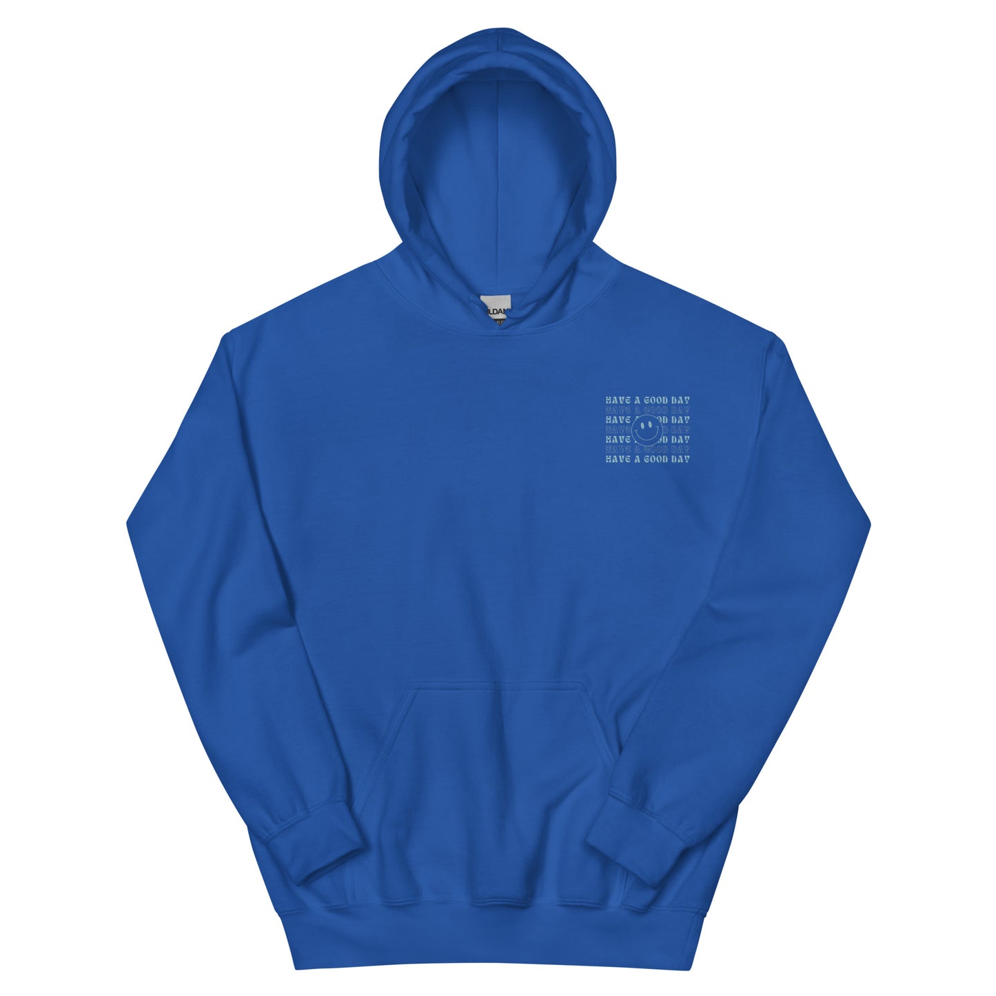 Hoodie | Have A Good Day | Embroidery