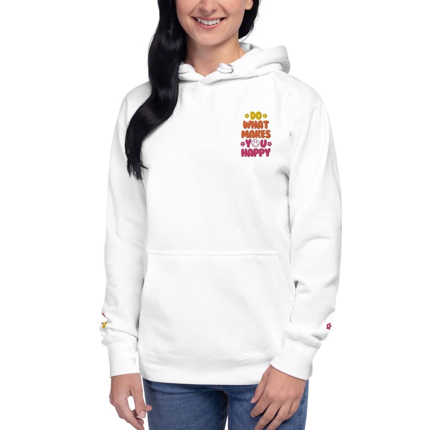 Hoodie | Do What Makes You Happy | Embroidery