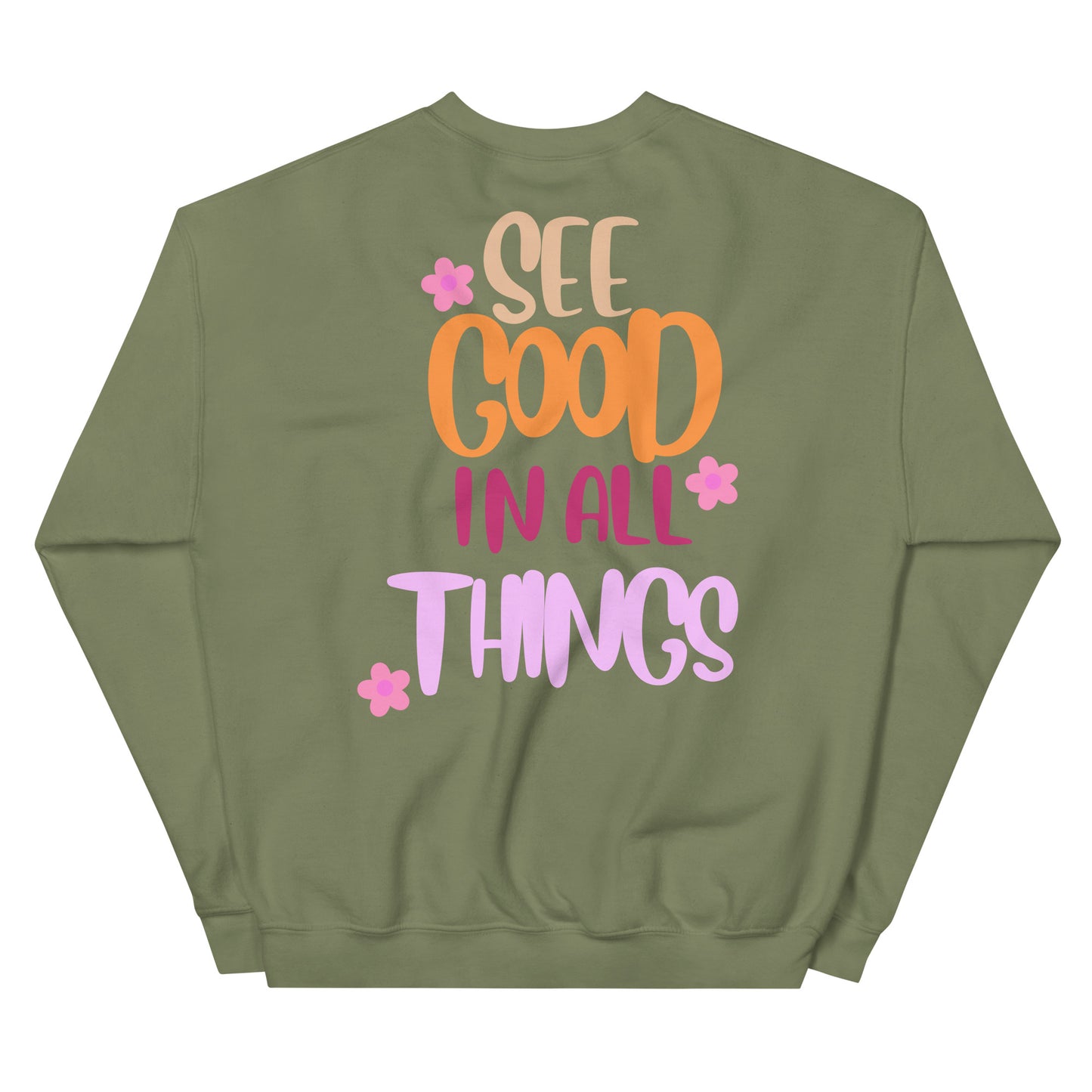 Crewneck | See Good In All Things