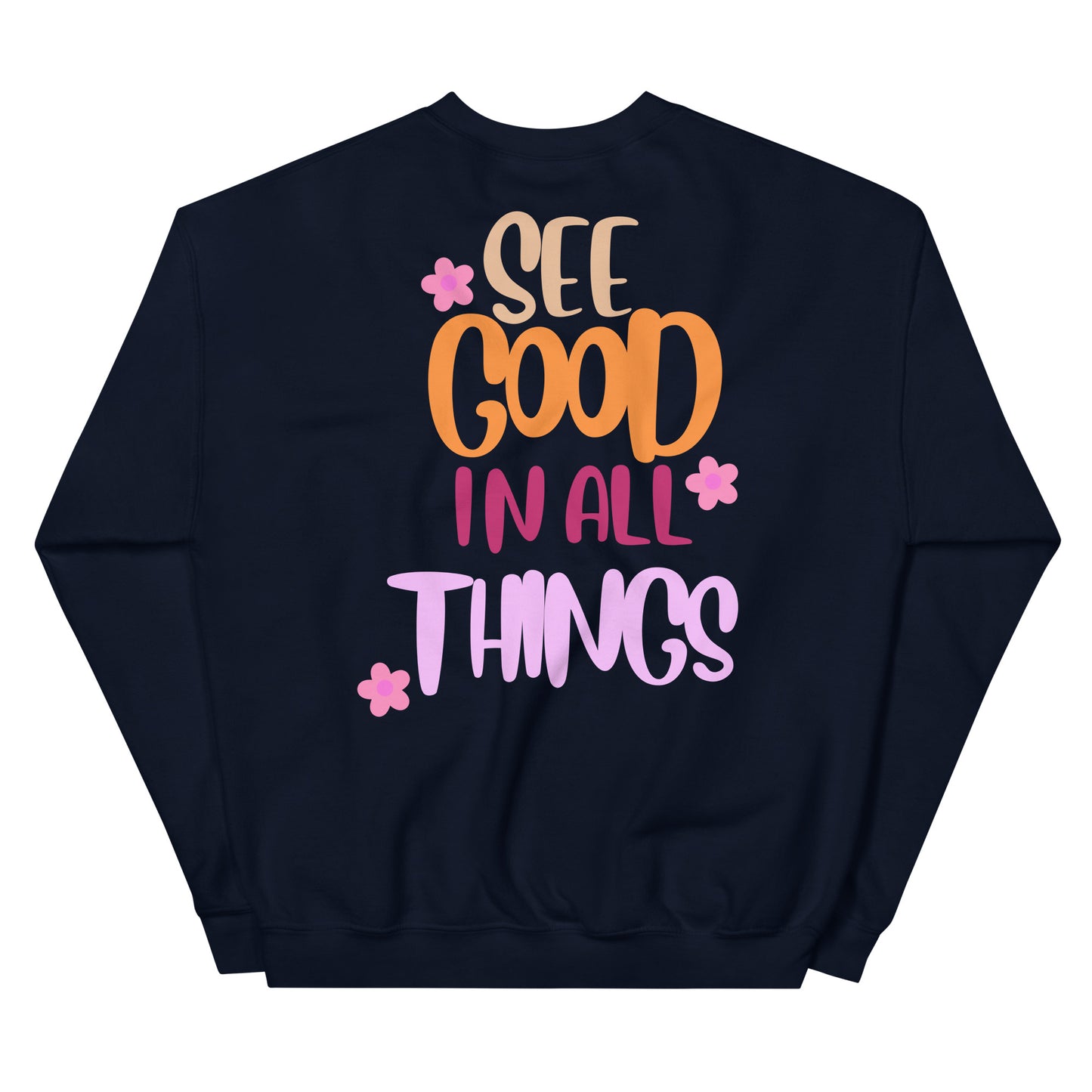 Crewneck | See Good In All Things