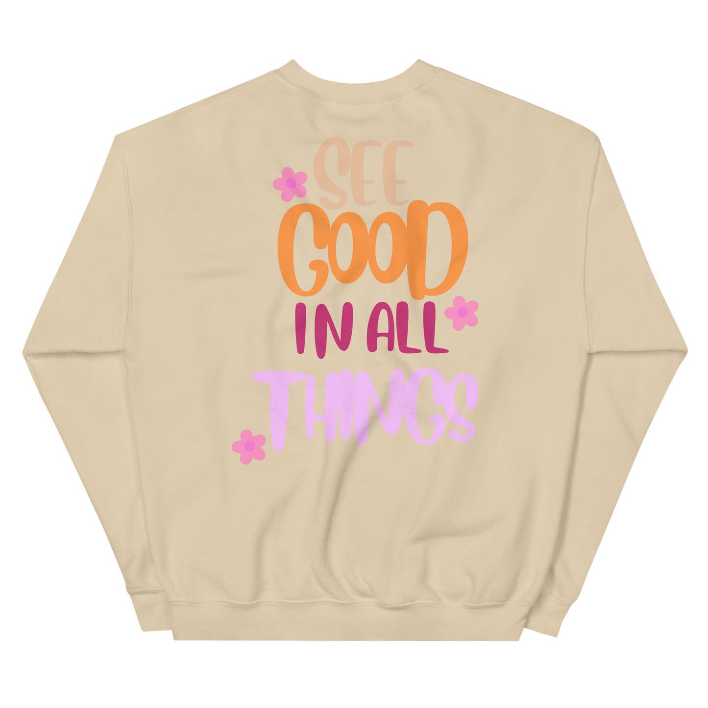 Crewneck | See Good In All Things